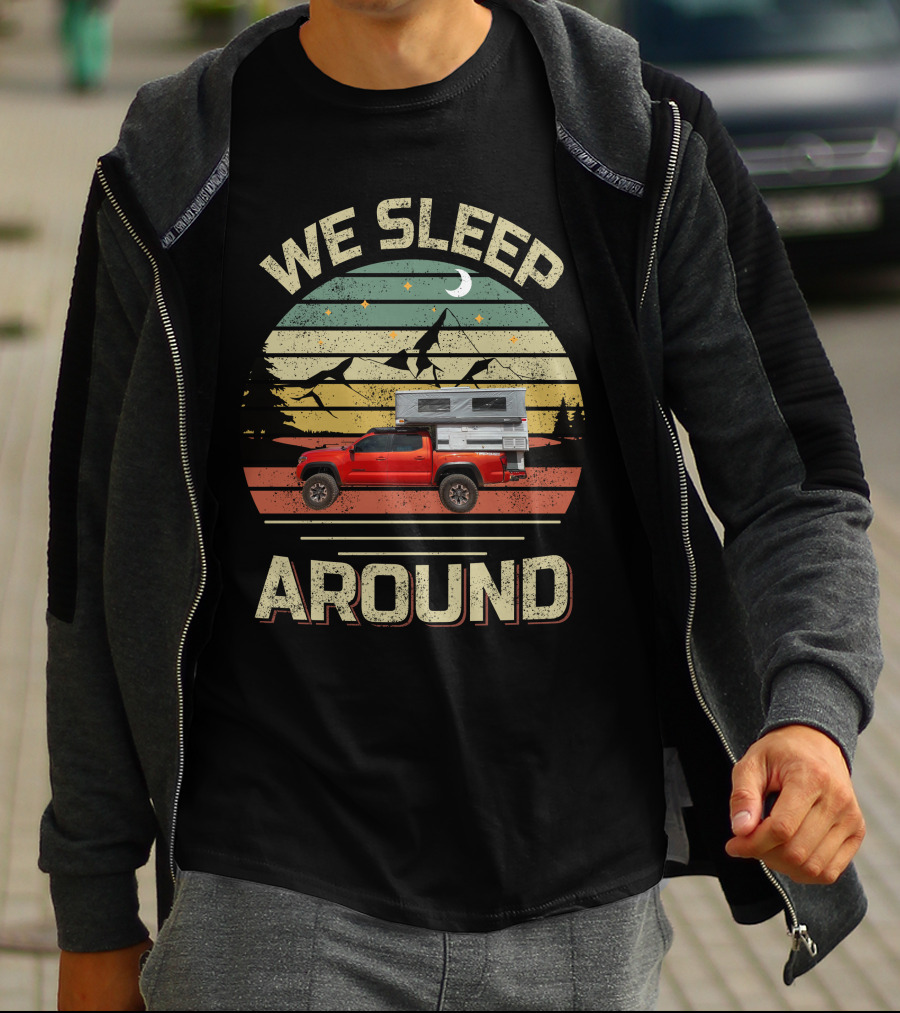 We Sleep Around Four Wheel Campers Retro Landscape Adventure Truck Camping T-Shirt