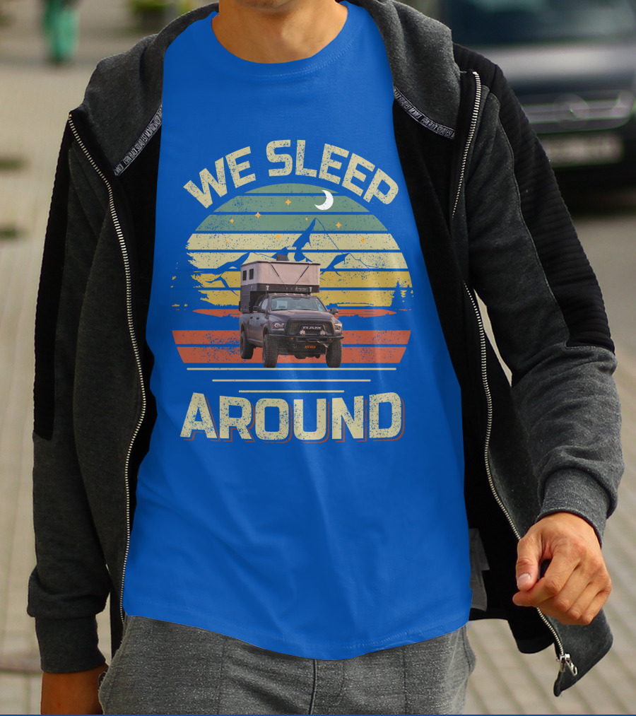 We Sleep Around Four Wheel Camper Adventure Truck Retro Sunset Camping T-Shirt