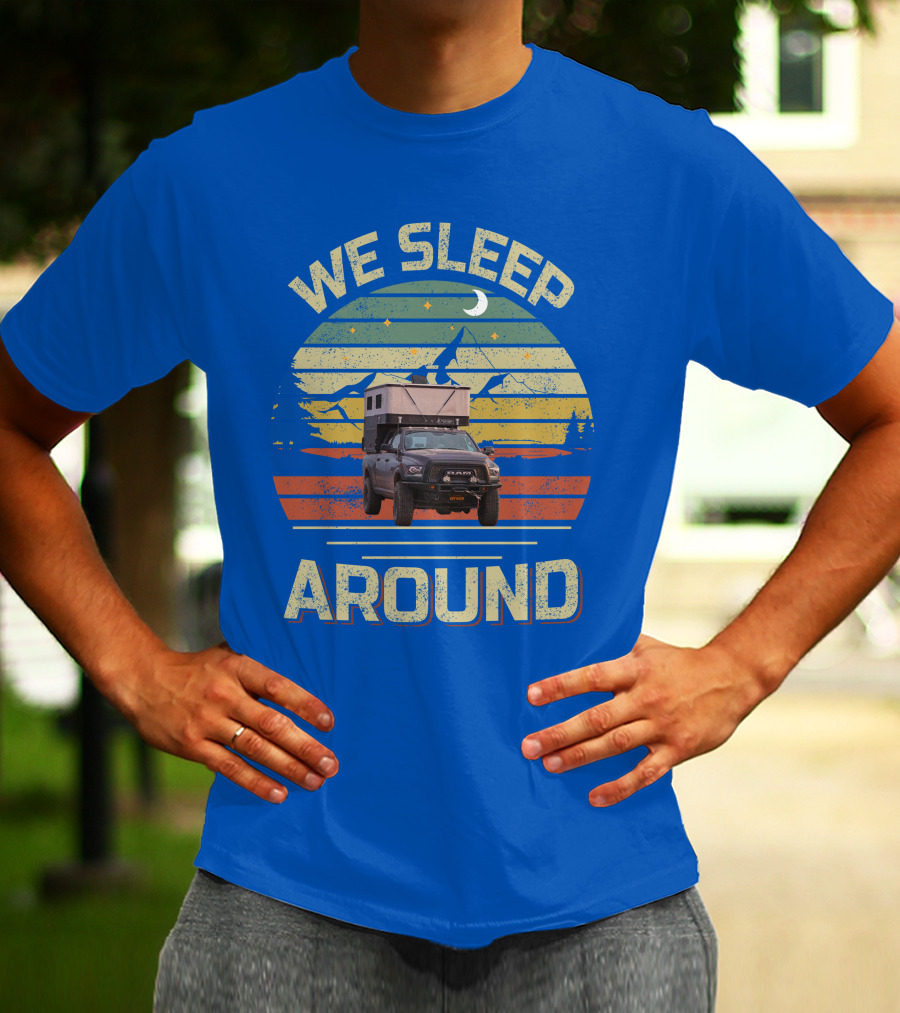 We Sleep Around Four Wheel Camper Adventure Truck Retro Sunset Camping T-Shirt