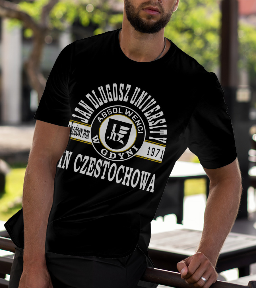Jan Dlugosz University Absolwenci 1971 W Gdyni In Czestochowa T-Shirt