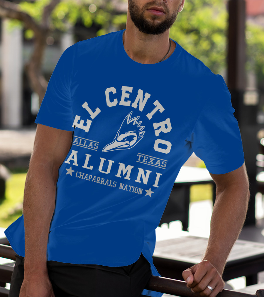 El Centro Dallas Texas Alumni Chaparrals Nation T-Shirt
