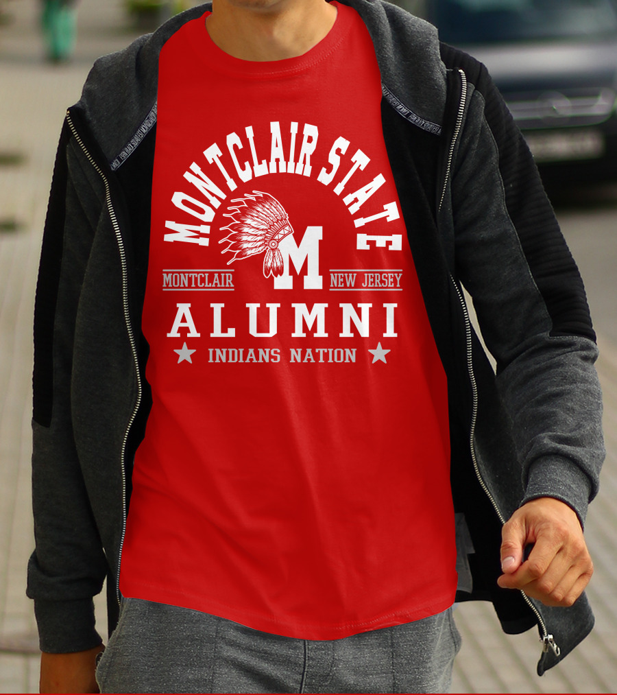 Montclair State Alumni Indians Nation New Jersey Montclair T-Shirt