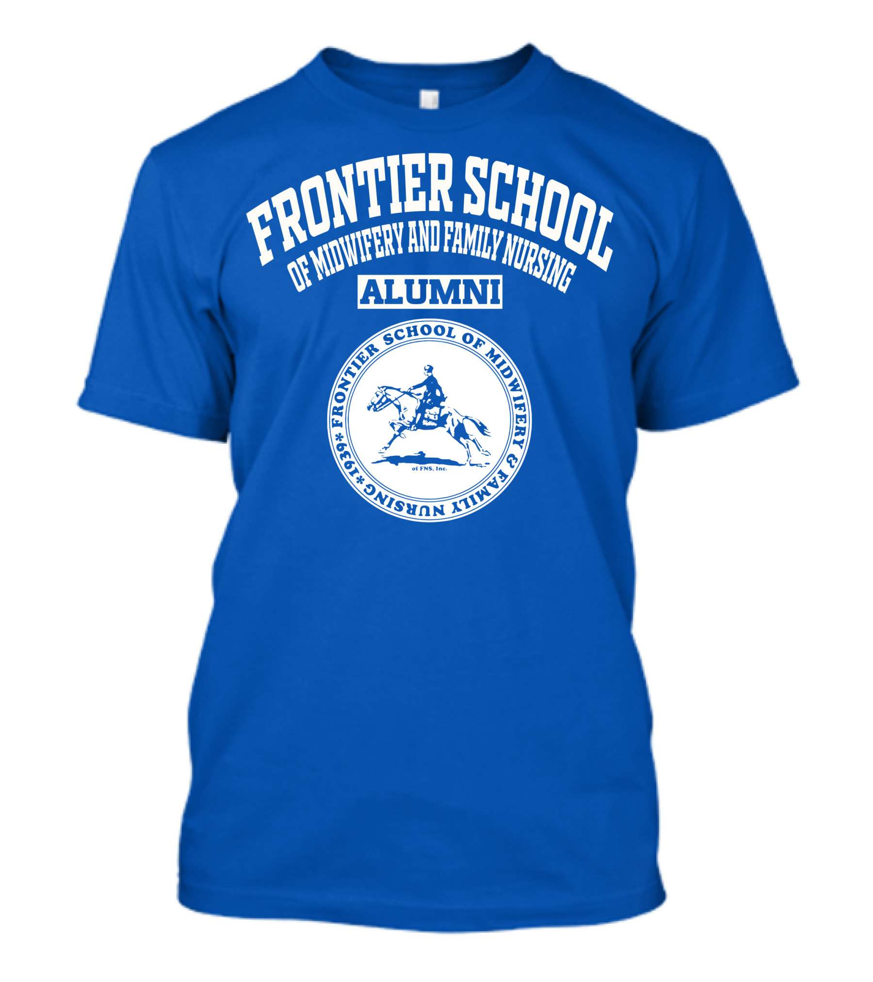 FRONTIER SCHOOL OF MIDWIFERY AND FAMILY NURSING ALUMNI 1939 T-Shirt