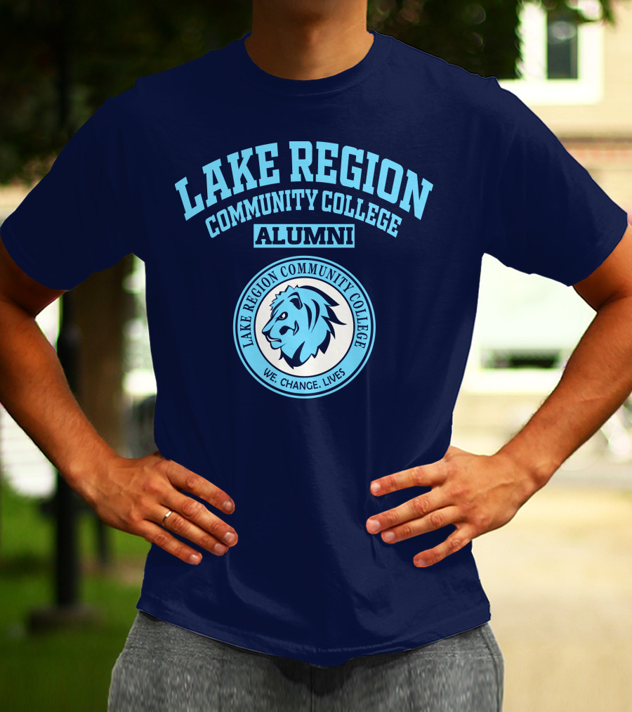 Lake Region Community College Alumni We Change Lives Lion T-Shirt