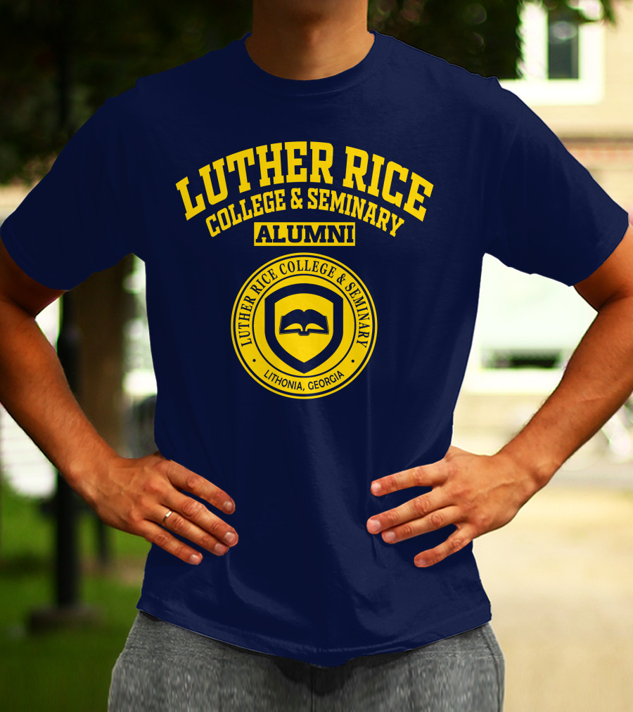 Luther Rice College And Seminary Alumni Lithonia Georgia T-Shirt