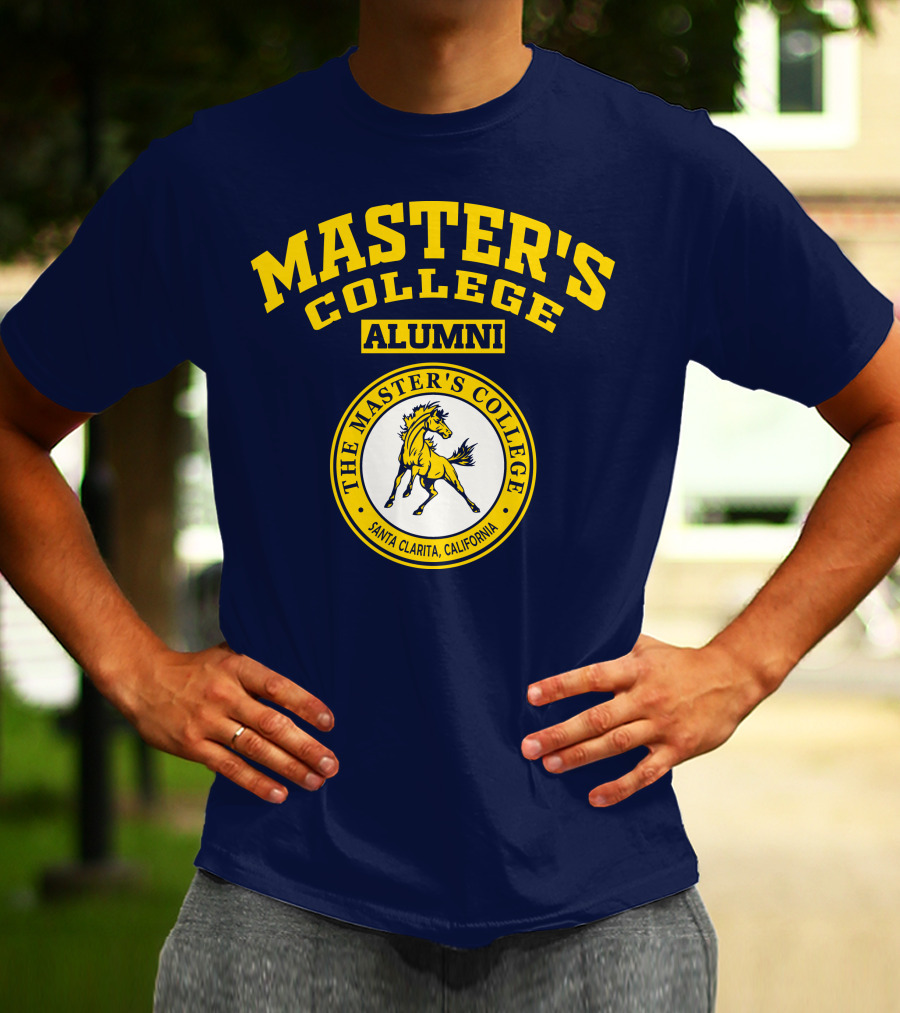 Master's College Alumni The Master's College Santa Clarita California T-Shirt