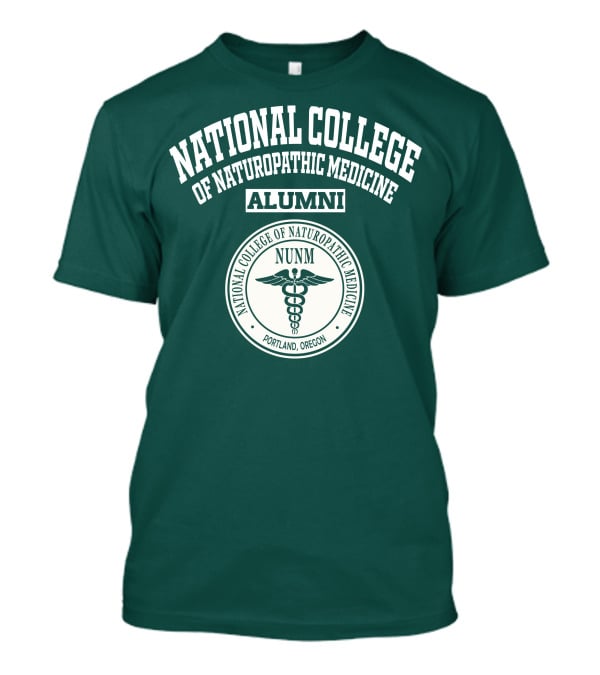 NUNM National College Of Naturopathic Medicine Alumni Portland Oregon T-Shirt