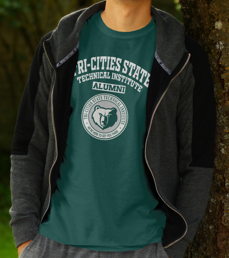 Tri-Cities State Technical Institute Alumni Bear We're Here To Get You There T-Shirt