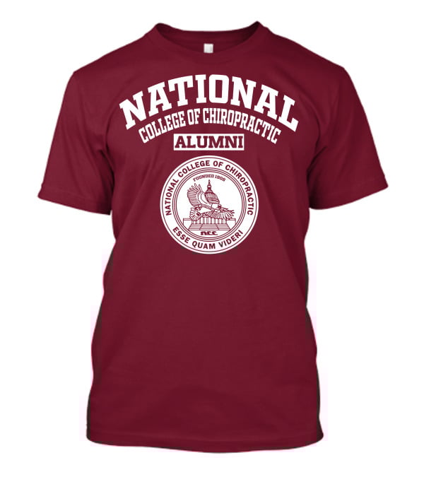 National College Of Chiropractic Alumni Founded 1906 Esse Quam Videri T-Shirt