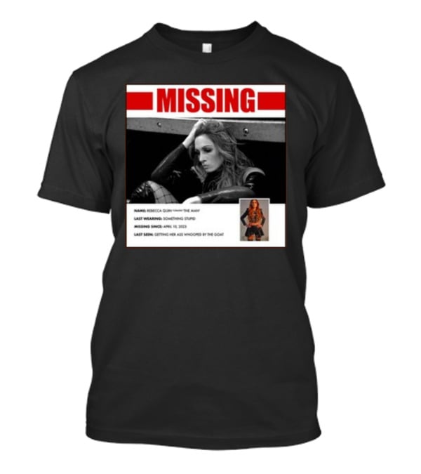 Trish Stratus Puts Becky Lynch Missing Name Rebecca Quinn The Man T-Shirt