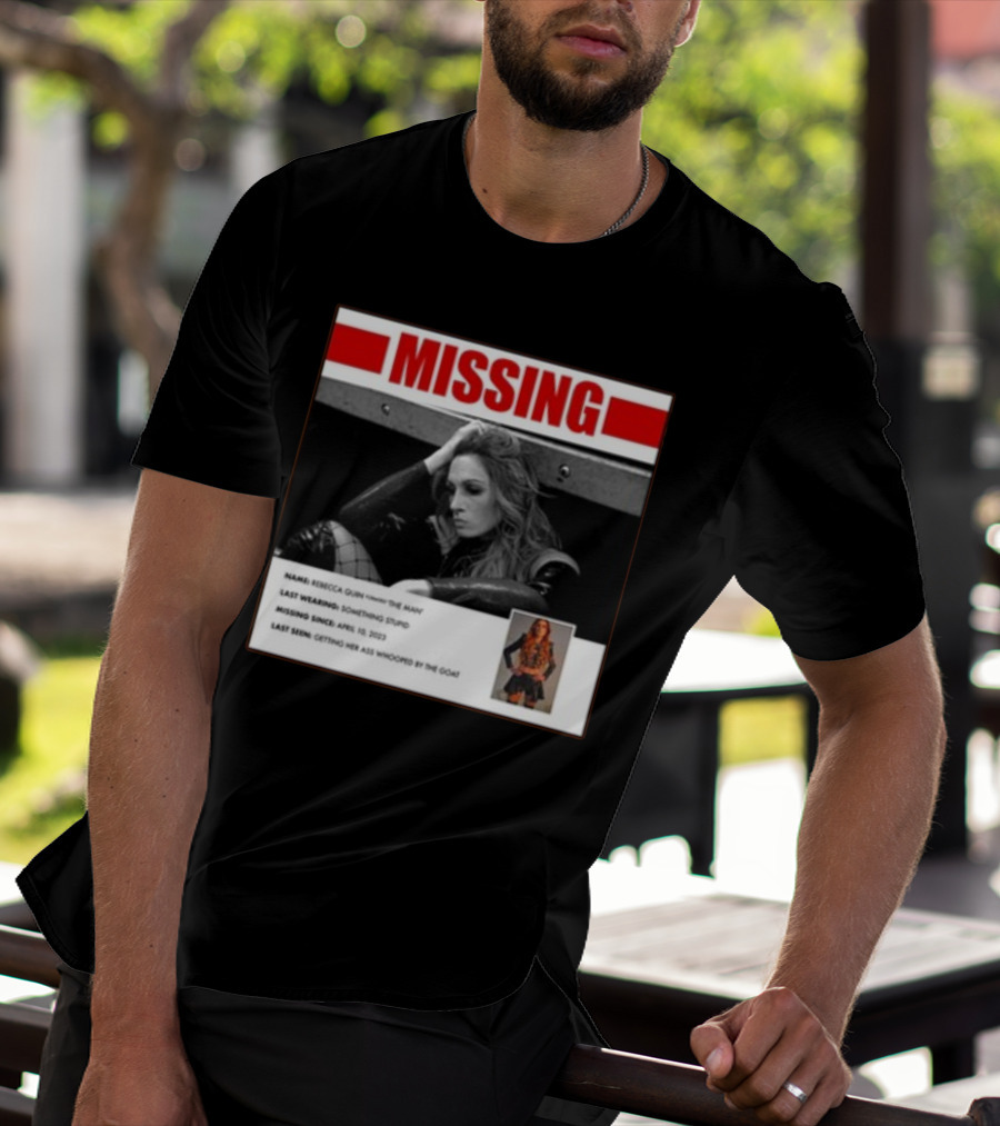 Trish Stratus Puts Becky Lynch Missing Name Rebecca Quinn The Man T-Shirt