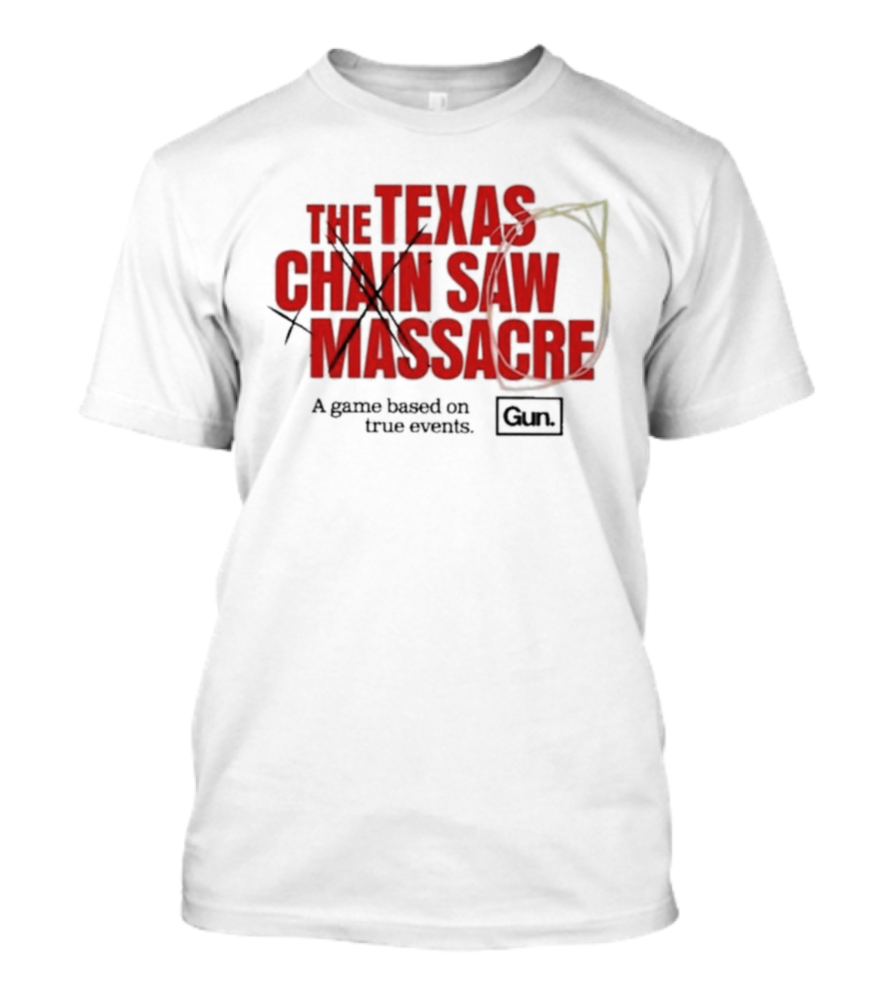 The Texas Chain Saw Massacre A Game Based On True Events Gun T-Shirt
