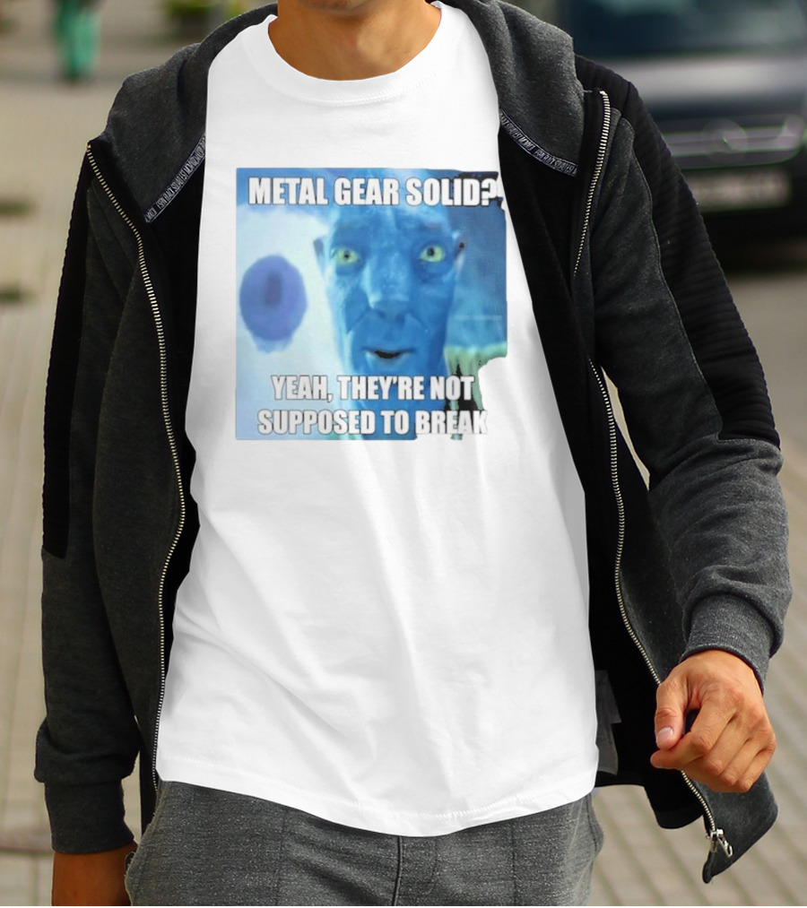 Metal Gear Solid? Yeah, They’re Not Supposed To Break T-Shirt
