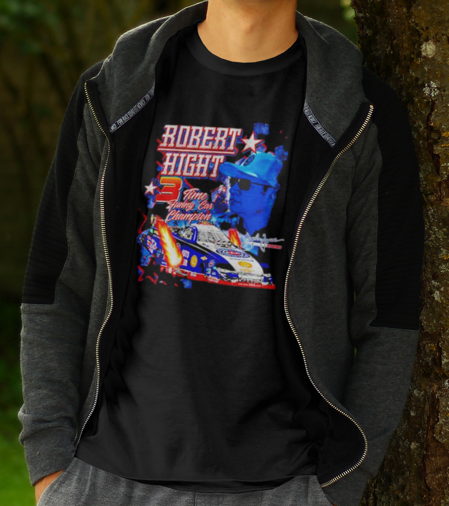 Robert Hight 3 Time Funny Car Champion Racing T-Shirt