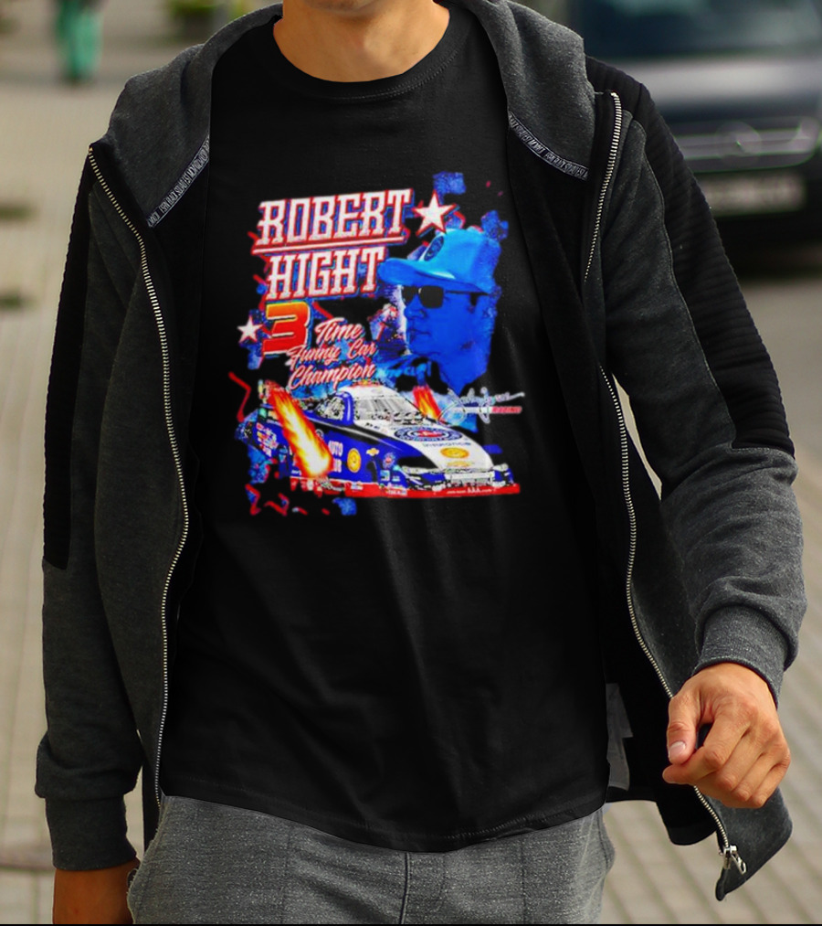 Robert Hight 3 Time Funny Car Champion Racing T-Shirt