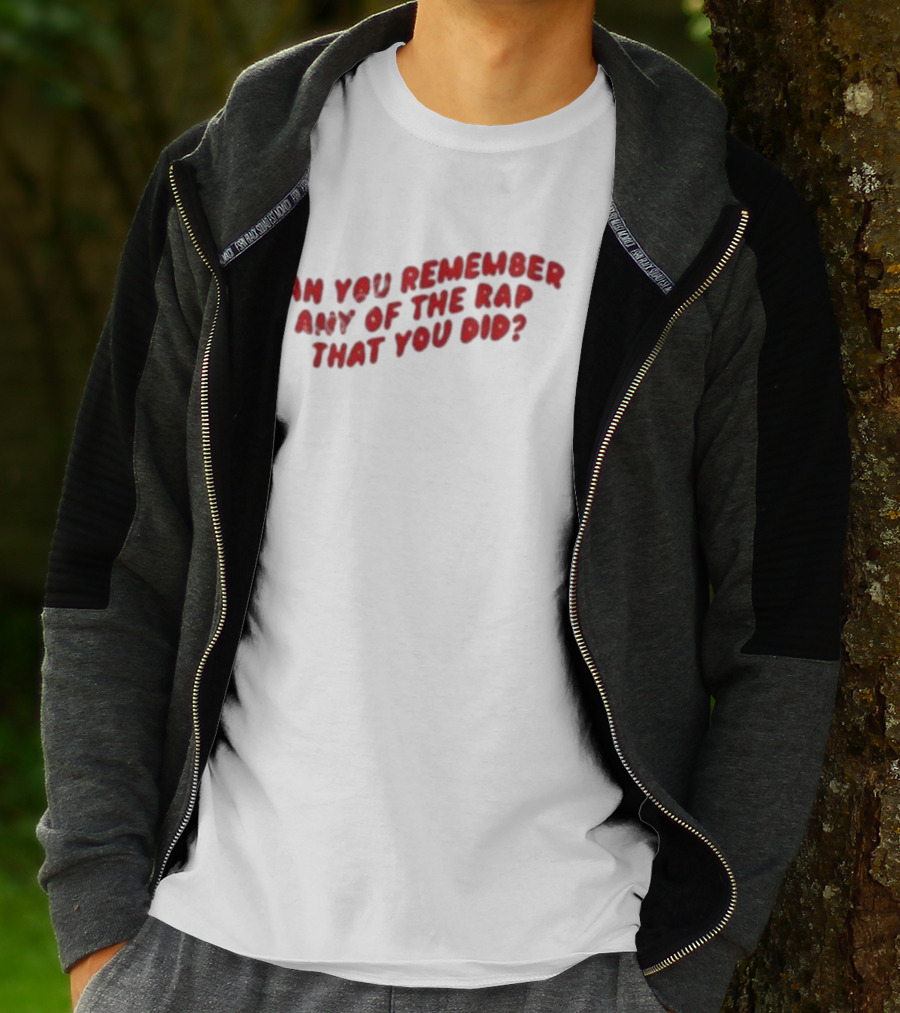 Can You Remember Any Of The Rap That You Did Iconic Fresh Prince Reference T-Shirt