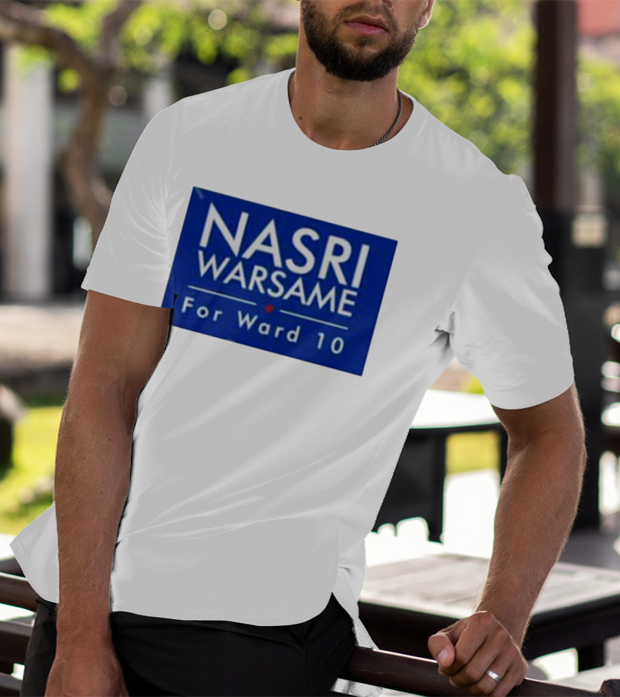Nasri Warsame For Ward 10 Campaign T-Shirt