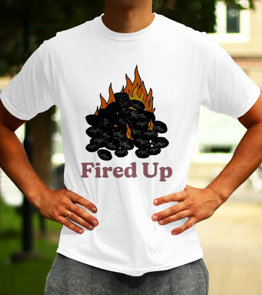 Fired Up Burning Coals And Flames T-Shirt