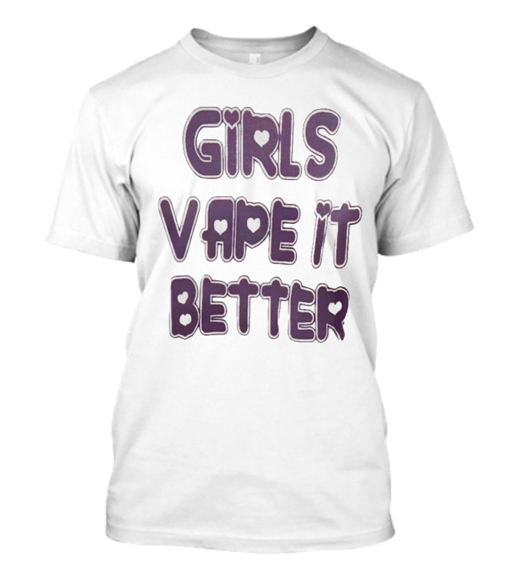 Girls Vape It Better With Heart Accents T-Shirt