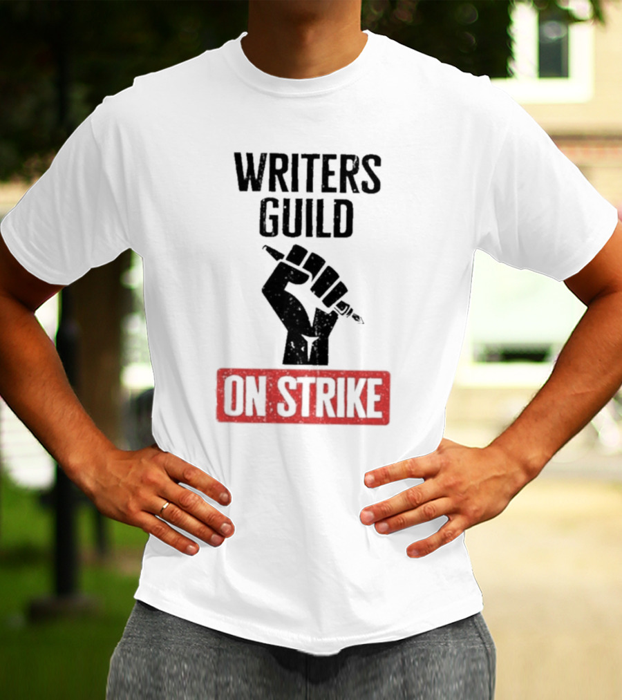 Writers Guild On Strike Protest Fist Holding Pen T-Shirt
