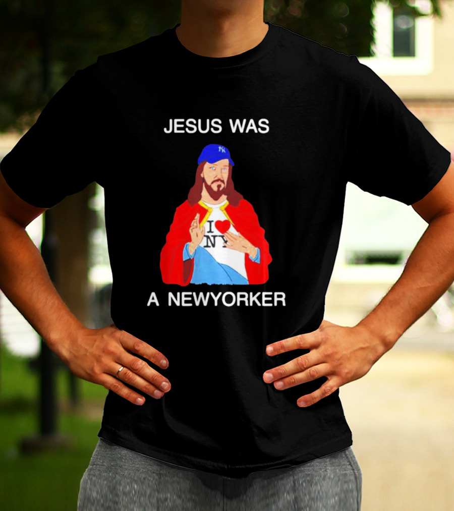 JESUS WAS A NEW YORKER I ❤️ NY Baseball Cap T-Shirt