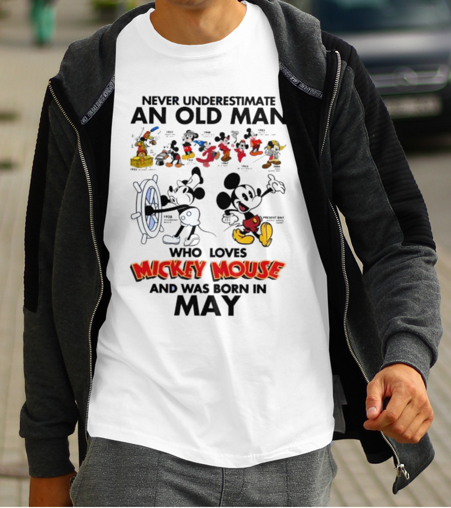 Never Underestimate An Old Man Born In May Who Loves Mickey Mouse T-Shirt