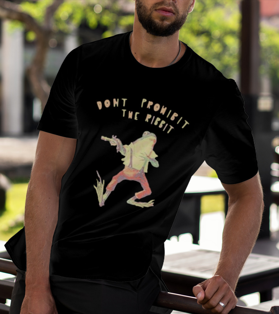 Don’t Prohibit The Ribbit Frog With Gun T-Shirt