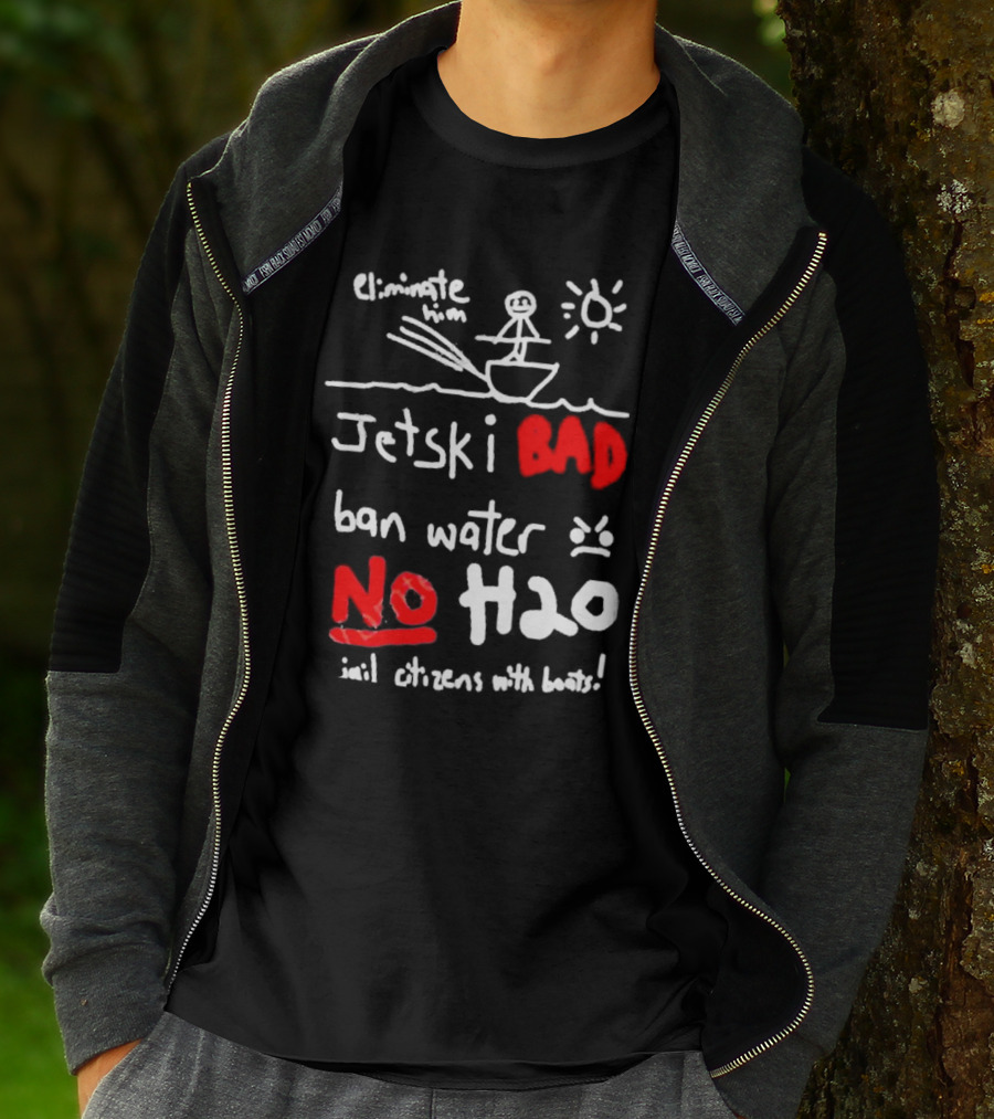 Bad No Jet Ski Water Ban H2o T-Shirt
