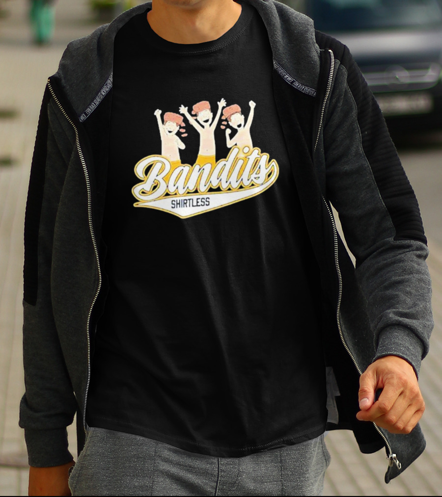 Bandits Shirtless T-Shirt