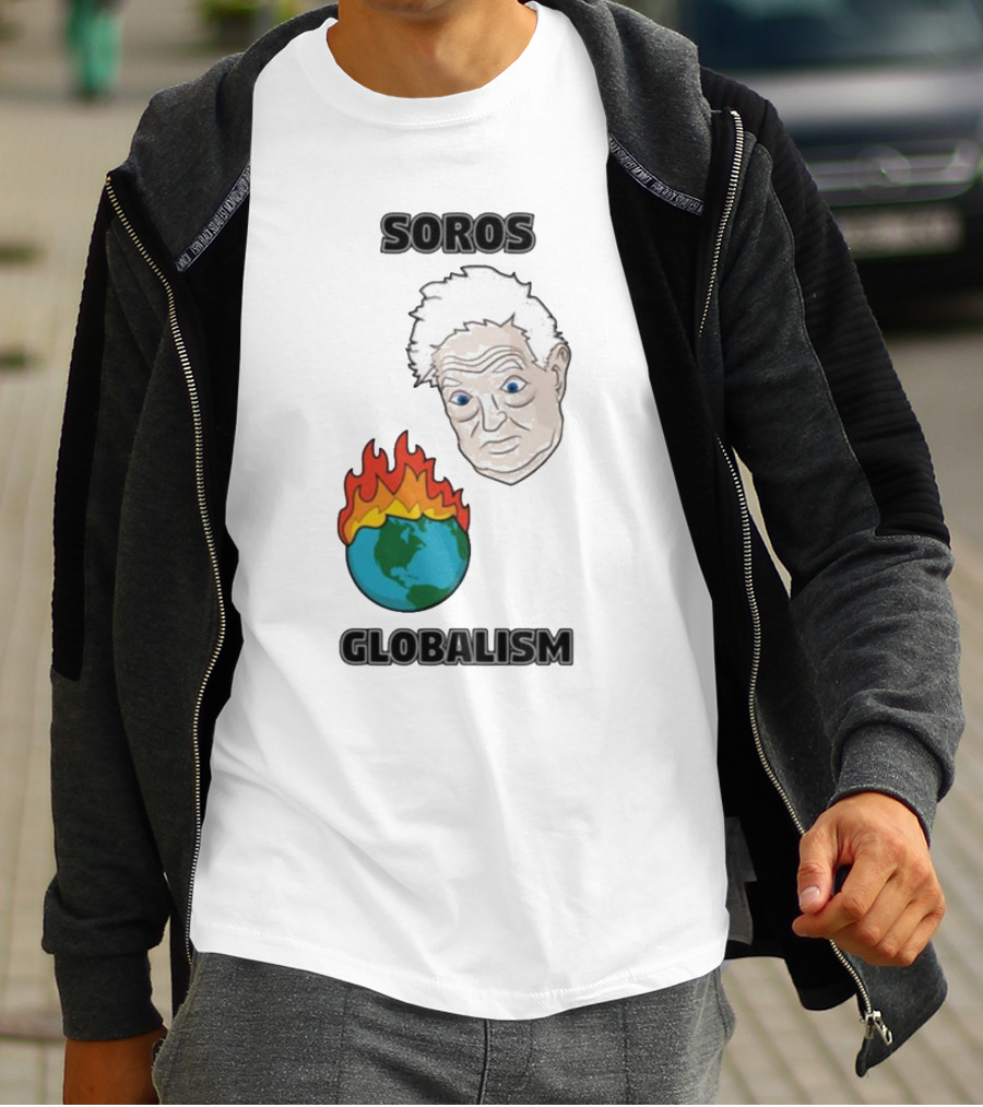 Soros Globalism George Soros Earth On Fire T-Shirt