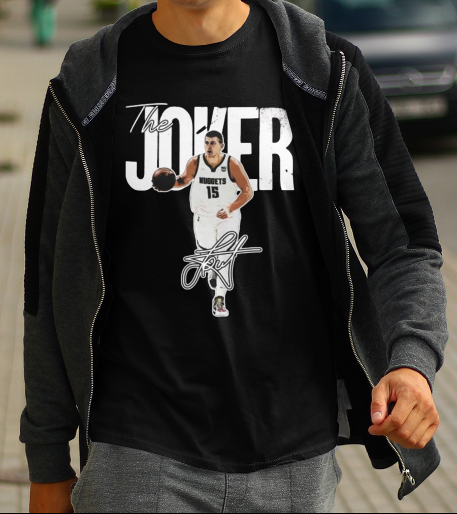 The Joker Nikola Jokić Denver Nuggets 15 Signature T-Shirt