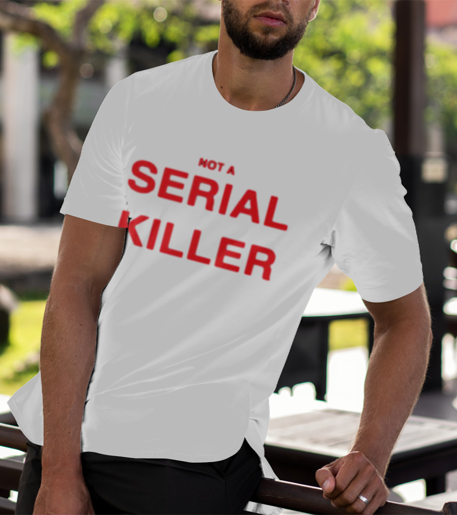 Otto Wood Not A Serial Killer Text T-Shirt