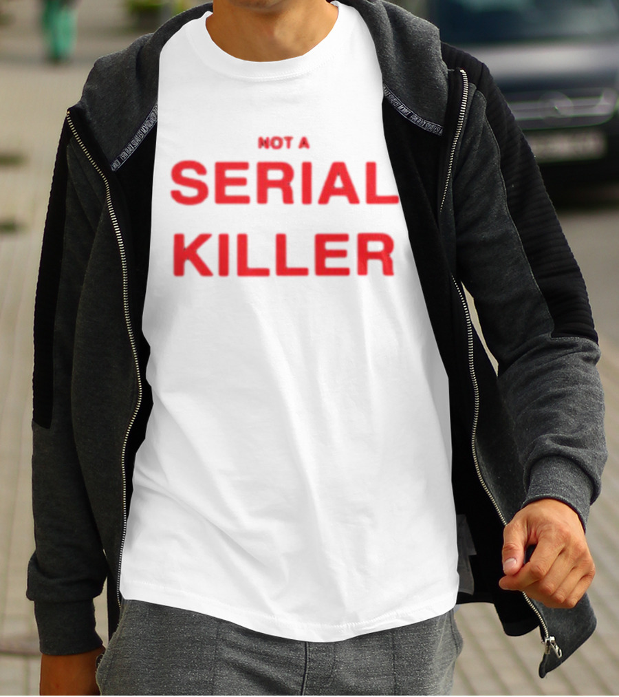 Otto Wood Not A Serial Killer Text T-Shirt