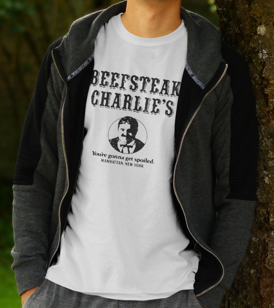 Beefsteak Charlie’s You’re Gonna Get Spoiled Manhattan New York T-Shirt