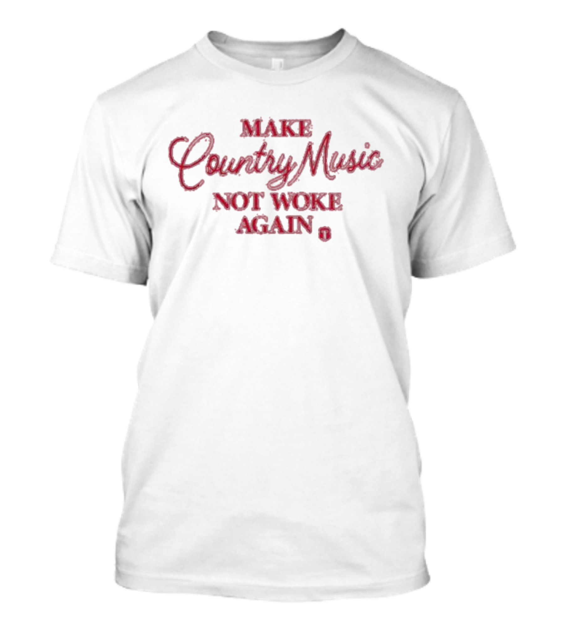 MAKE COUNTRY MUSIC NOT WOKE AGAIN T-Shirt