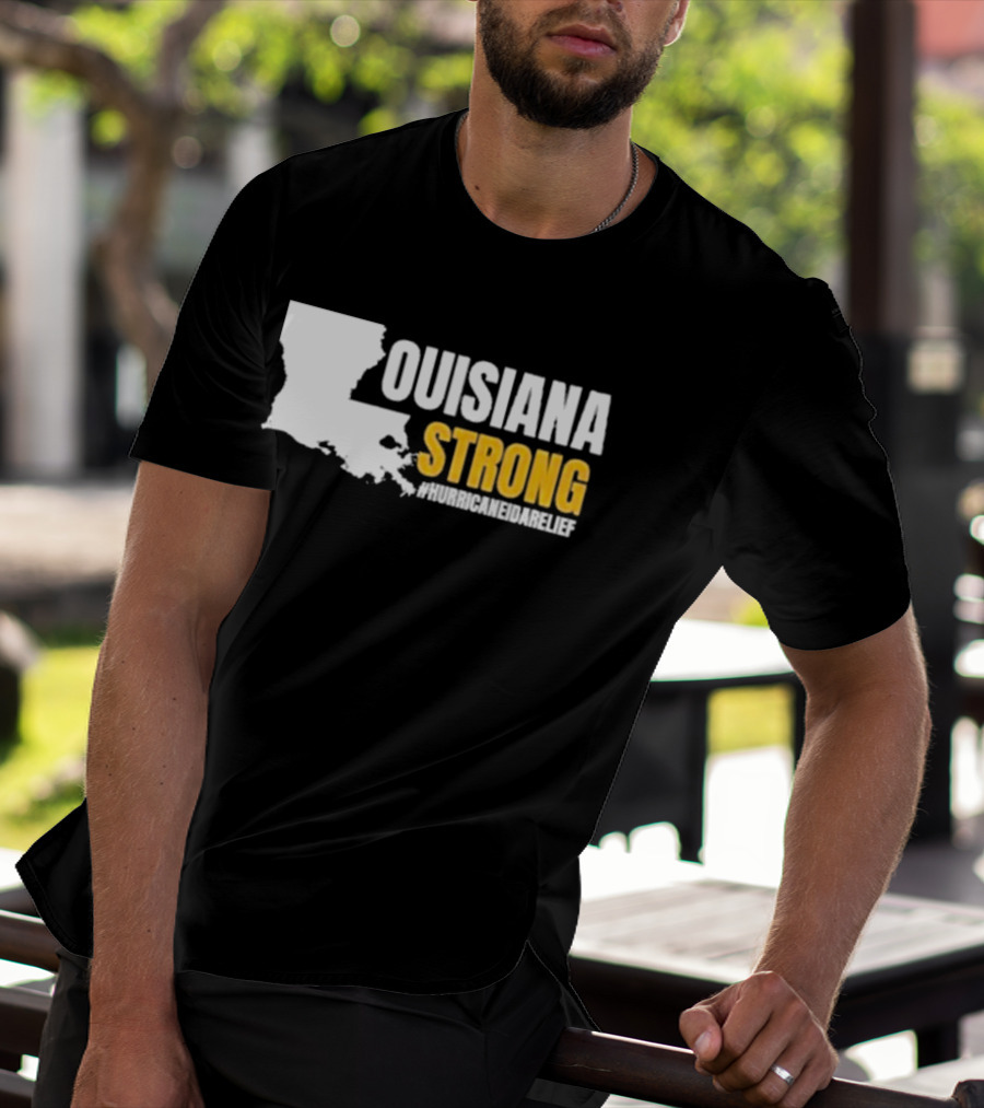 LOUISIANA STRONG HURRICANE IDA RELIEF #HURRICANEIDARELIEF T-Shirt