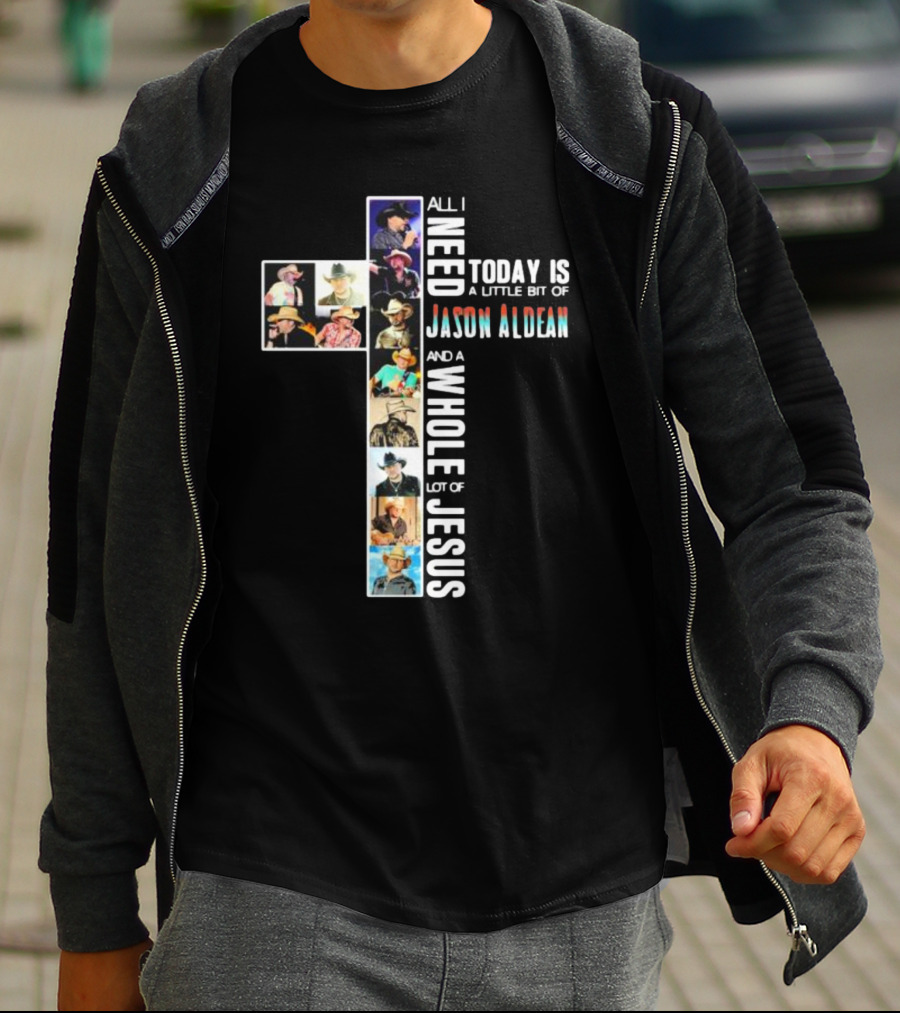 All I Need Today Is A Little Bit Of Jason Aldean And A Whole Lot Of Jesus Cross Shaped Photo Collage T-Shirt