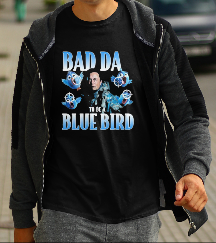 Bad Day To Be A Blue Bird Parody With Targeted Blue Birds And Iconic Figure T-Shirt