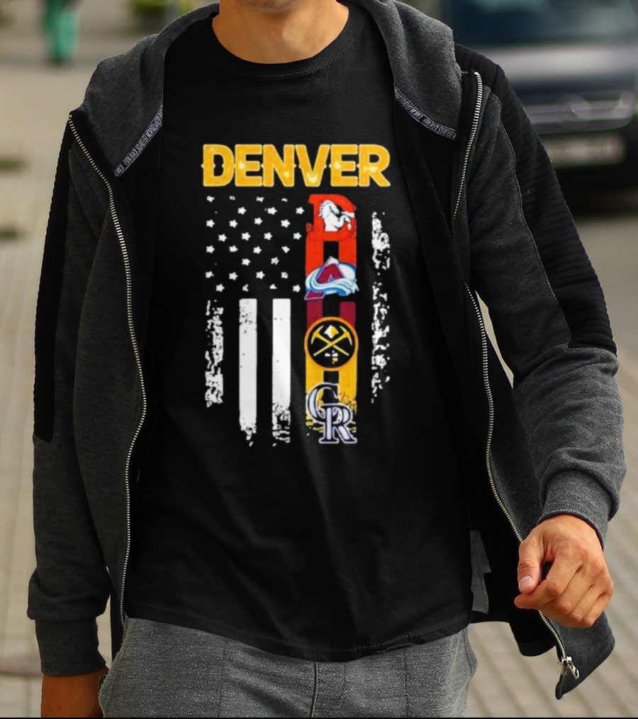 Denver Sports Teams Colorado Rockies Denver Nuggets Denver Broncos Colorado Avalanche USA Flag T-Shirt