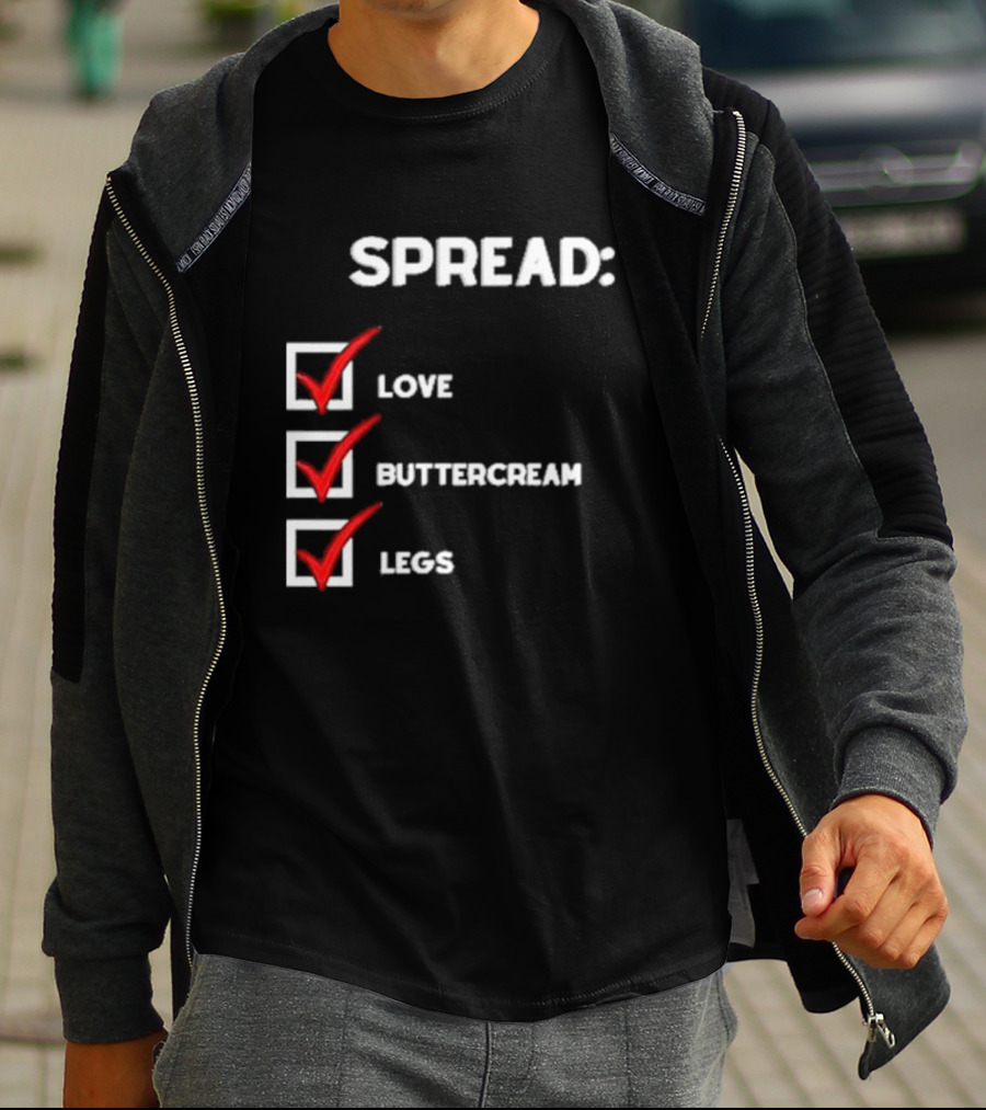 Josueluciano91 Spread Love Buttercream Legs Checklist T-Shirt