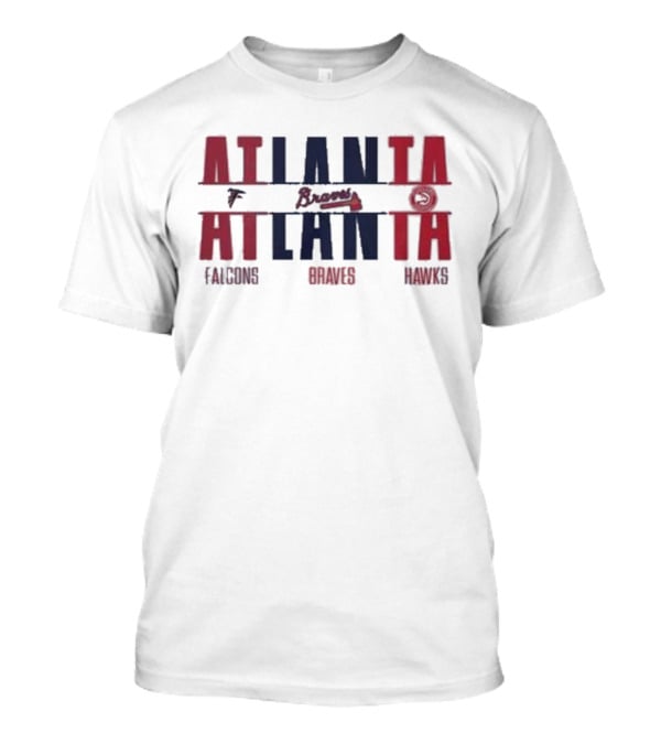 Atlanta Falcons Atlanta Braves Atlanta Hawks T-Shirt