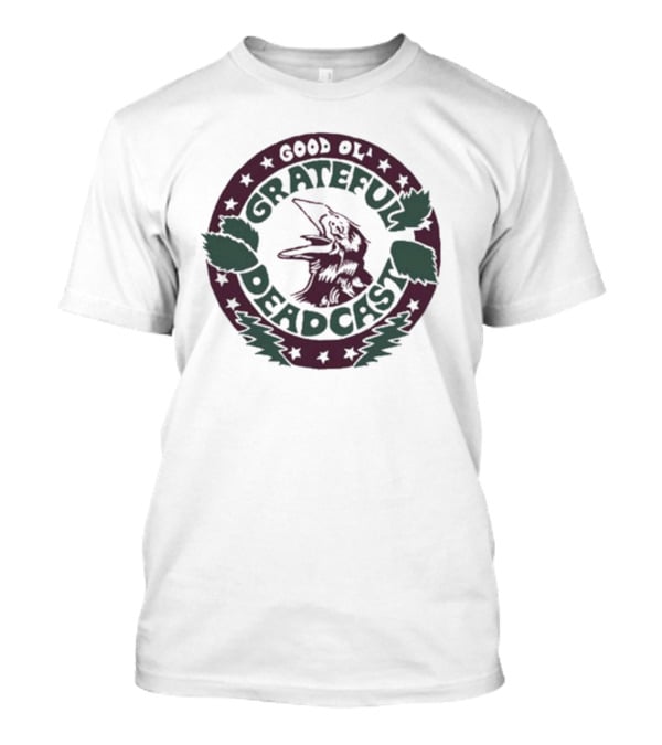 Good Ol’ Grateful Deadcast Dead And Co T-Shirt