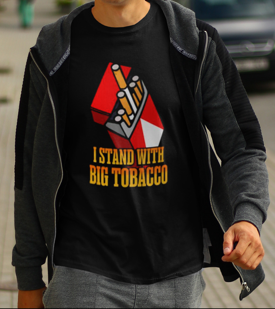 I Stand With Big Tobacco Cigarette Pack T-Shirt