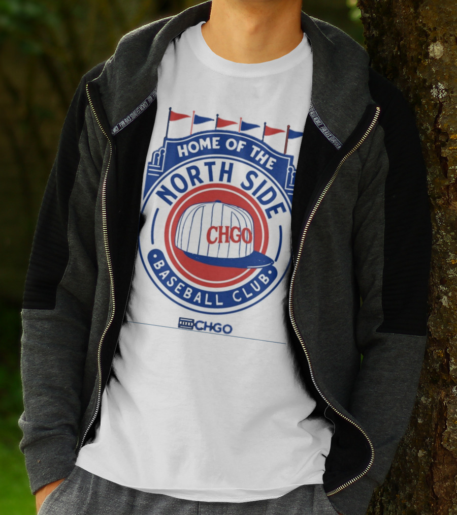 Home Of The North Side Baseball Club CHGO Logo Hat T-Shirt