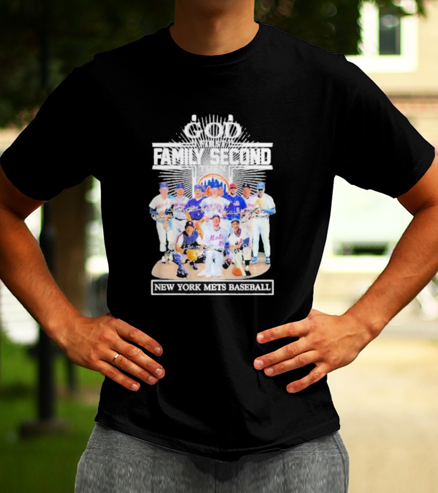 God First Family Second Then New York Mets Baseball Players Signatures T-Shirt