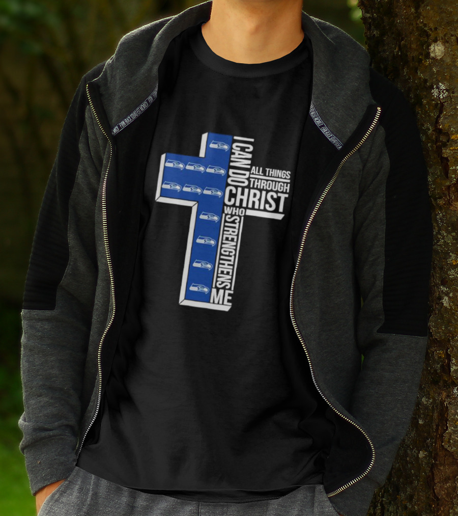 Seattle Seahawks I Can Do All Things Through Christ Who Strengthens Me Cross Christian T-Shirt