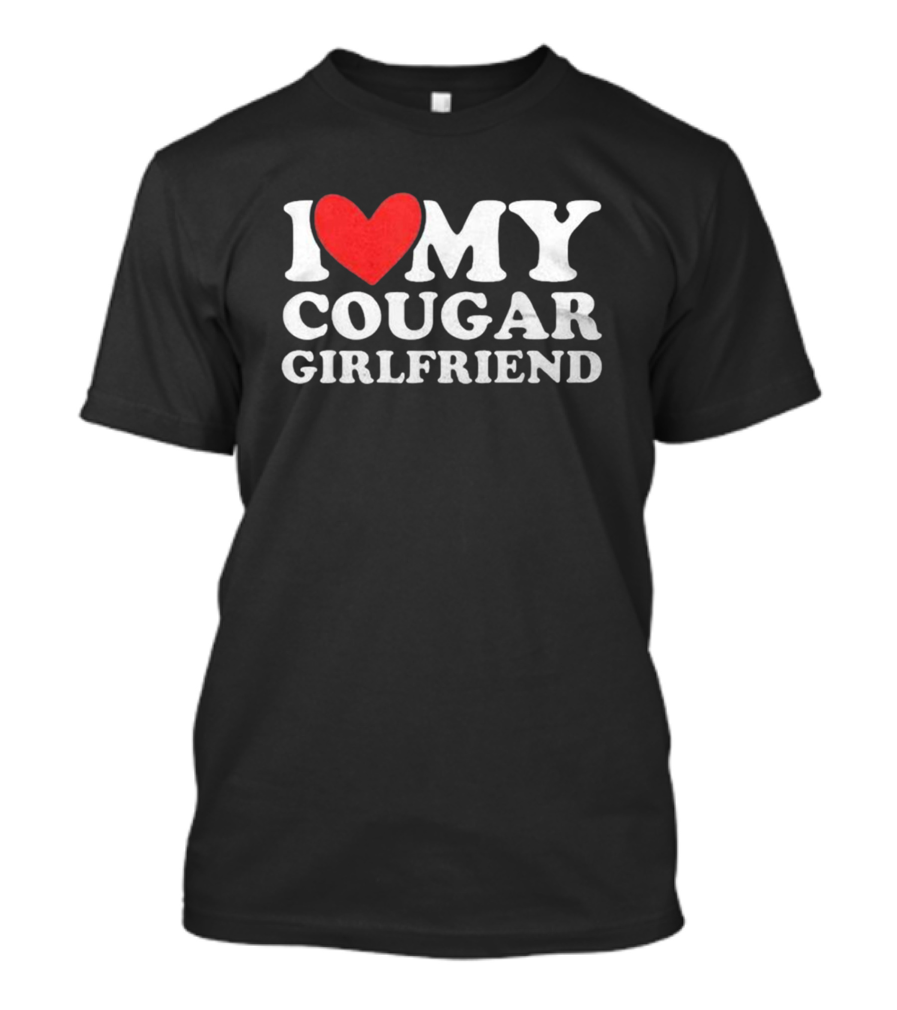 I Heart My Cougar Girlfriend Back Love My Cougar Girlfriend T-Shirt
