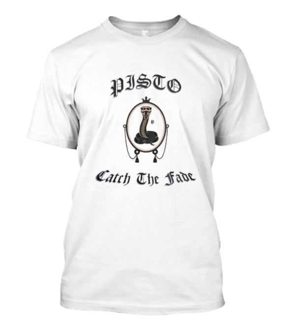 Pisto Catch The Fade Cobra Emblem Foos Gone Wild Merch T-Shirt
