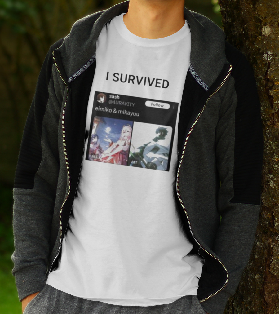 I Survived Eimiko And Mikayuu Follow Sash @4URAVITY T-Shirt