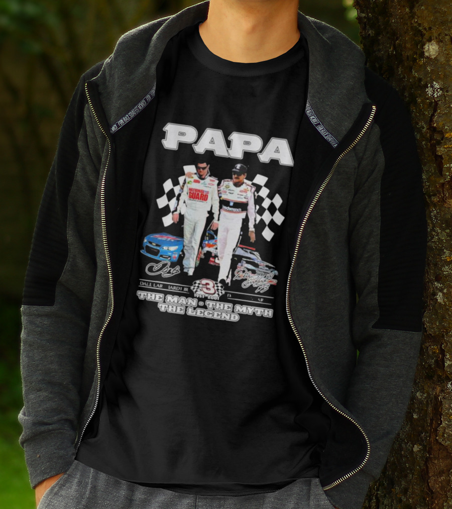 Papa Dale Earnhardt Jr. Dale Earnhardt 1951-2001 The Man The Myth The Legend Racing Icons T-Shirt